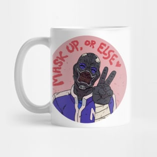 Noi Says Mask Up Or Else! Mug